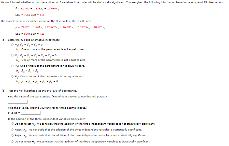 We Want To Test Whether Or Not The Addition Of 3 Variables To A Model Will Be Statistically Significant You Are Given T 1