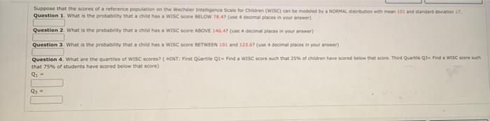 Suppose That The Scores Of A Reference Population On The Wechsler Inteligence Scale For Children Wisc Can Be Modeled B 1