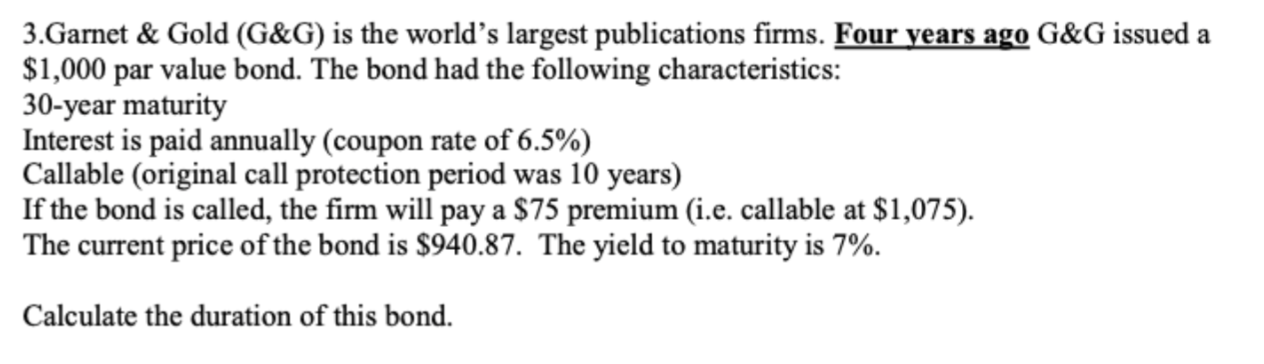 3 Garnet Gold G G Is The World S Largest Publications Firms Four Years Ago G G Issued A 1 000 Par Value Bond The 1