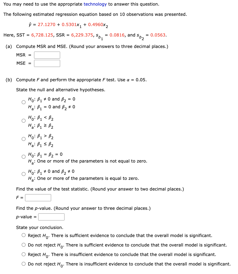 The Following Estimated Regression Equation Based On 10 Observations Was Presented Y 27 1270 0 5301x1 0 4960x2 He 1