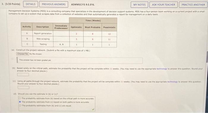 3 5 20 Points Previous Answers Aswmsci15 9 E 016 Ask Your Teacher Practice Another Management Decision Systems Mds 1