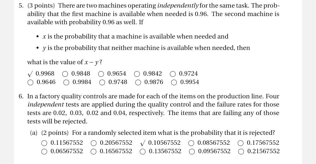5 3 Points There Are Two Machines Operating Independently For The Same Task The Prob Ability That The First Machine 1