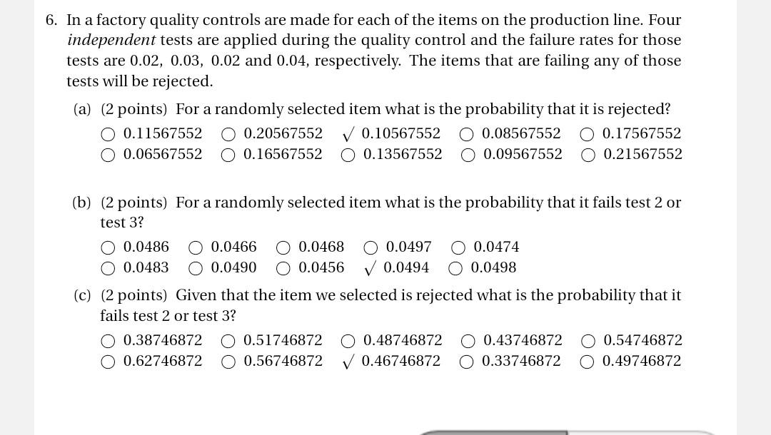 6 In A Factory Quality Controls Are Made For Each Of The Items On The Production Line Four Independent Tests Are Appli 1