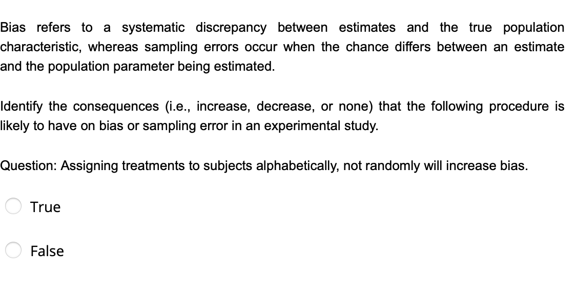 Bias Refers To A Systematic Discrepancy Between Estimates And The True Population Characteristic Whereas Sampling Error 1