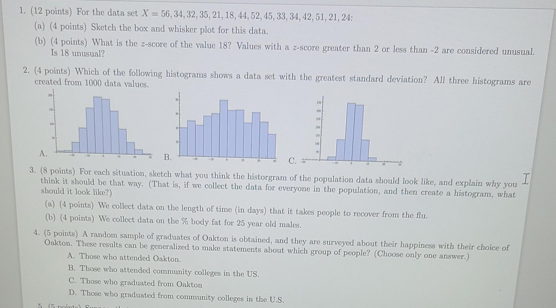 1 12 Points For The Data Set X 56 34 32 35 21 18 44 52 45 33 34 42 51 21 24 A 4 Points Sketch Th 1