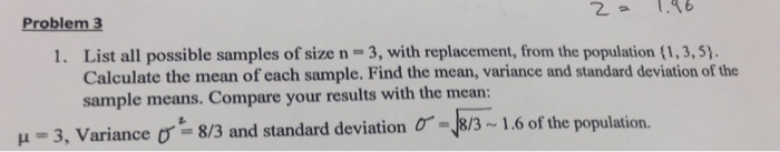 2 Problem 3 1 List All Possible Samples Of Size N 3 With Replacement From The Population 1 3 5 Calculate The M 1