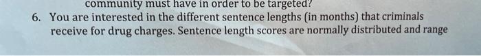 Community Must Have In Order To Be Targeted 6 You Are Interested In The Different Sentence Lengths In Months That Cr 1