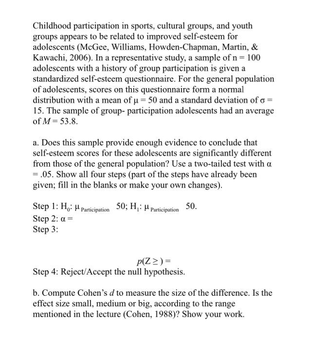 Childhood Participation In Sports Cultural Groups And Youth Groups Appears To Be Related To Improved Self Esteem For A 1