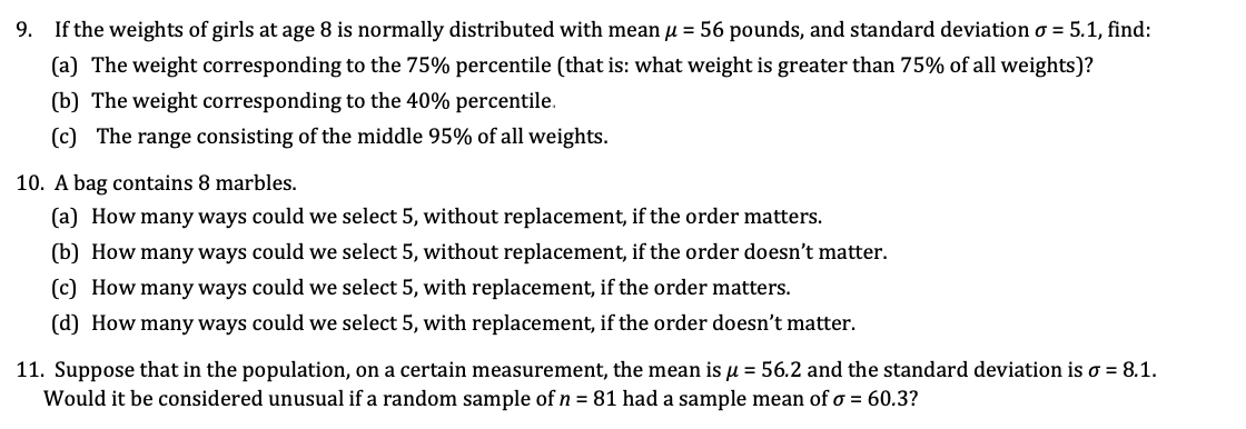 9 If The Weights Of Girls At Age 8 Is Normally Distributed With Mean U 56 Pounds And Standard Deviation O 5 1 Fin 1
