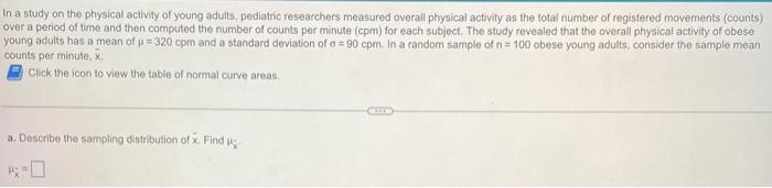 B What Is The Probability That The Mean Overall Physical Activity Level Of The Sample Is Between 300 And 310 Cpm P 300 2