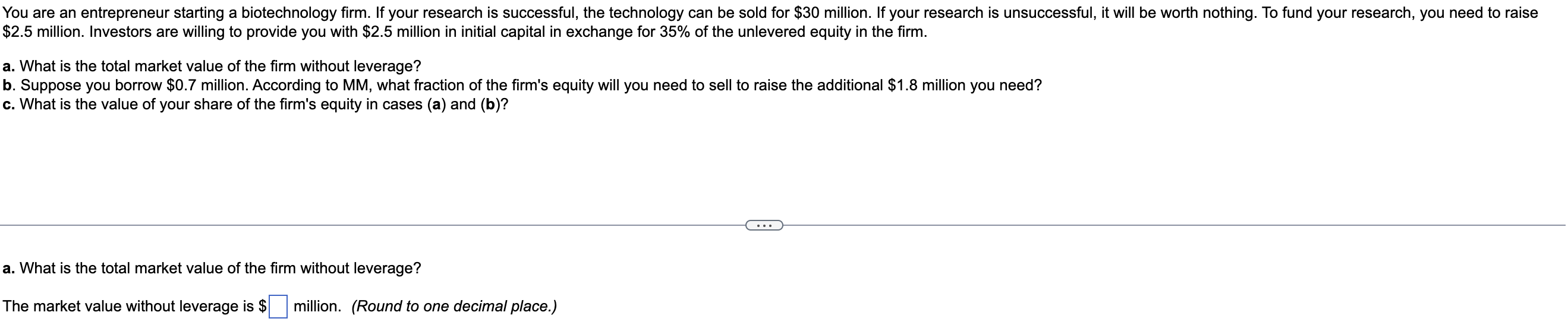 You Are An Entrepreneur Starting A Biotechnology Firm If Your Research Is Successful The Technology Can Be Sold For 3 1