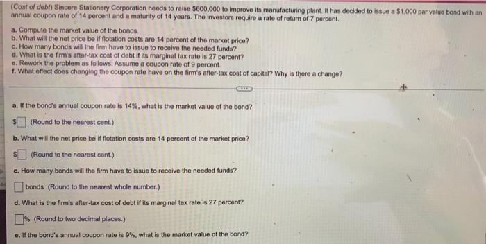 Cost Of Debe Sincere Stationery Corporation Needs To Raise 600 000 To Improve Its Manufacturing Plant It Has Decided 1