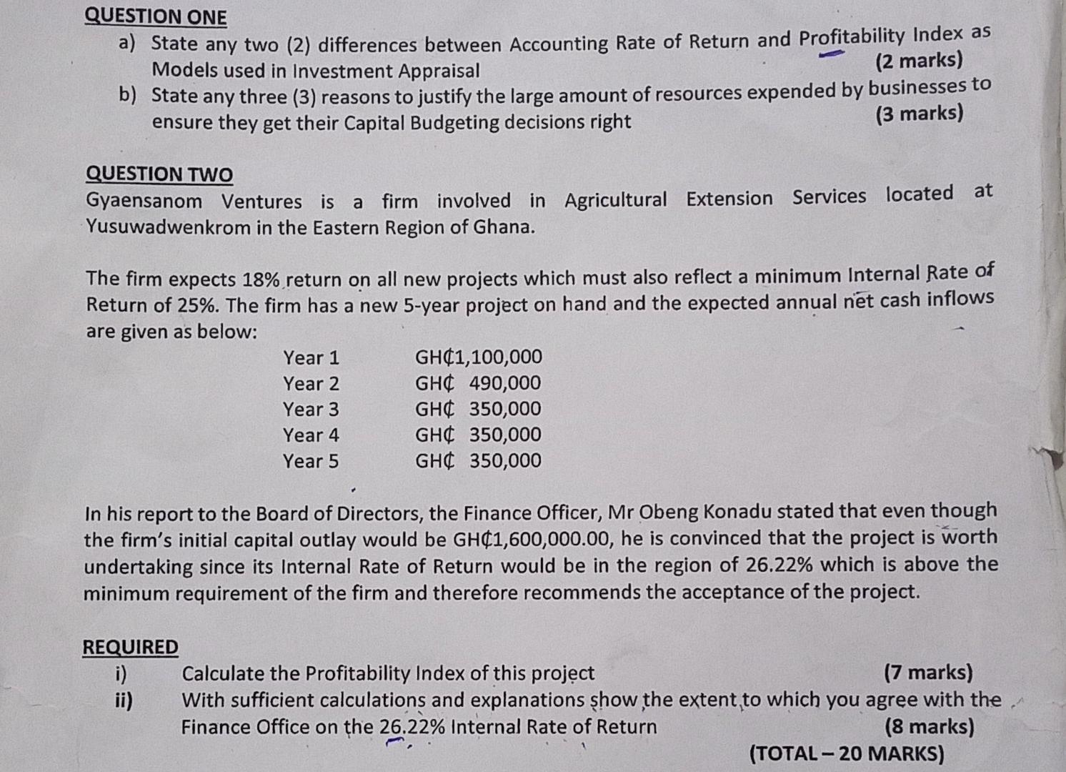 Question One A State Any Two 2 Differences Between Accounting Rate Of Return And Profitability Index As Models Used I 1