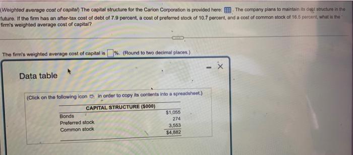 Weighted Average Cost Of Capita The Capital Structure For The Carion Corporation Is Provided Here The Company Plans T 1