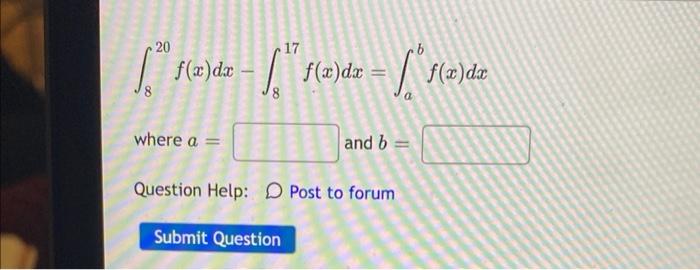 20 F X Dx Where A 17 Submit Question F X Dx And B Question Help Post To Forum F X Dx 1