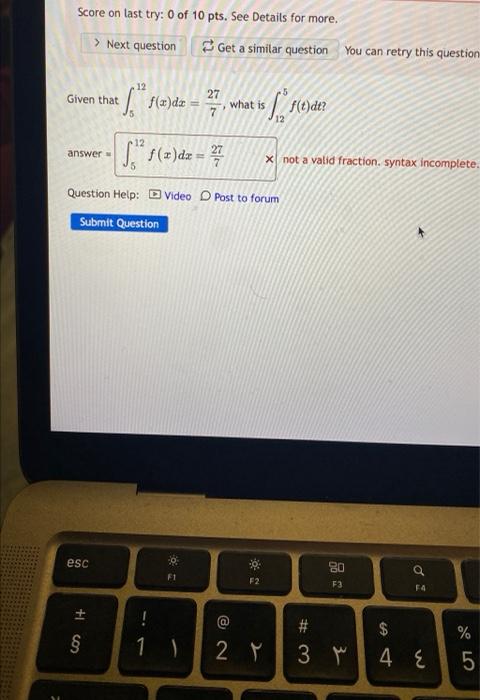 Score On Last Try 0 Of 10 Pts See Details For More Next Question Given That F X Da Answer Esc 12 1 Co Get A Simi 1