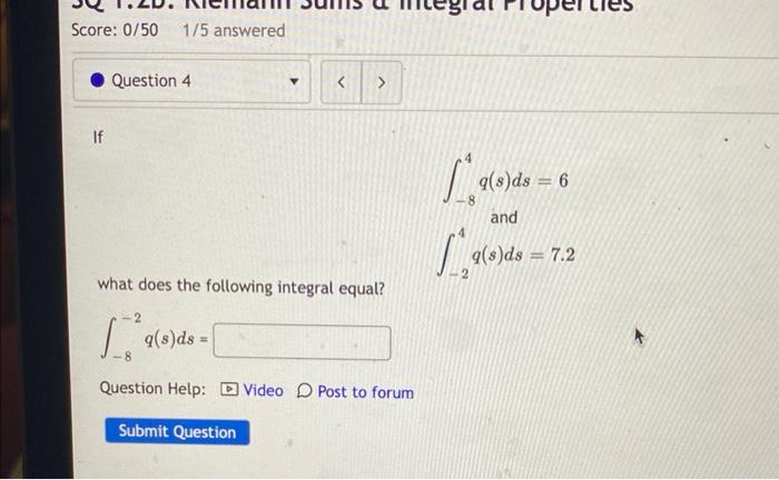 Score 0 50 1 5 Answered If Question 4 What Does The Following Integral Equal Q S Ds Question Help Video Post T 1