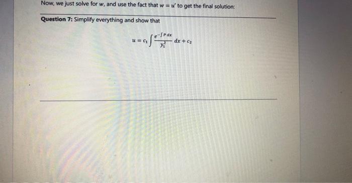 Now We Just Solve For W And Use The Fact That W U To Get The Final Solution Question 7 Simplify Everything And Sh 1