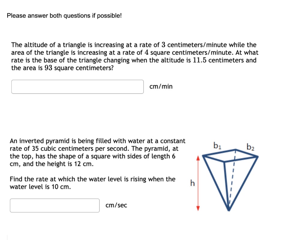 Please Answer Both Questions If Possible The Altitude Of A Triangle Is Increasing At A Rate Of 3 Centimeters Minute Whi 1