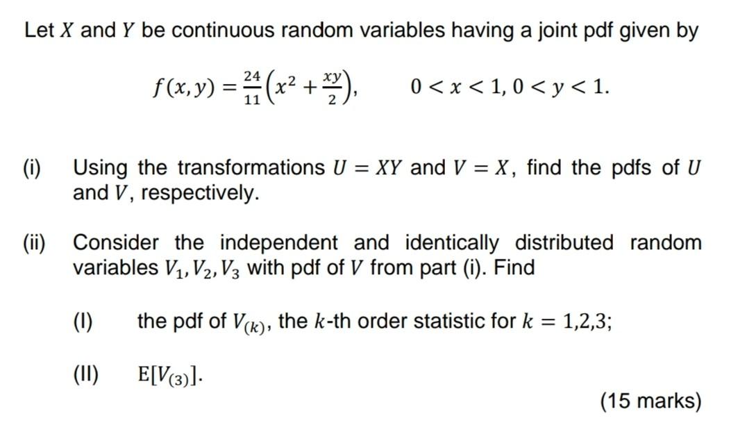 Let X And Y Be Continuous Random Variables Having A Joint Pdf Given By 24 F X Y X X2 0 X 1 0 Y 1 11 I 1