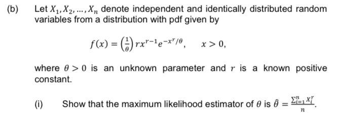 B Let X X X Denote Independent And Identically Distributed Random Variables From A Distribution With Pdf Give 1