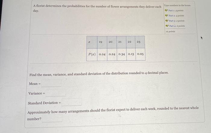 A Florist Determines The Probabilities For The Number Of Flower Arrangements They Deliver Each Type Numbers In The Boxes 1