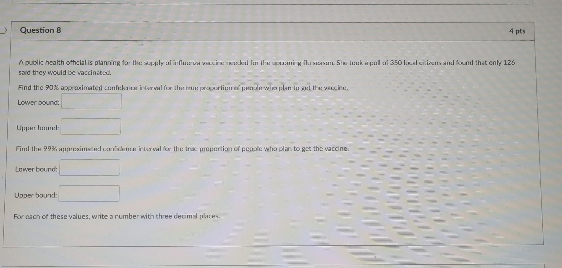 Question 8 A Public Health Official Is Planning For The Supply Of Influenza Vaccine Needed For The Upcoming Flu Season 1