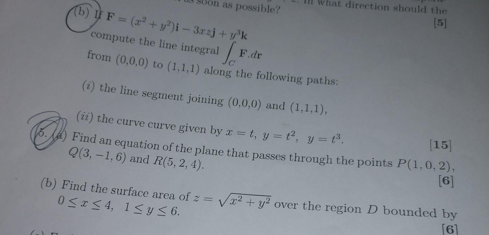 Bon As Possible B If F X Y I 3xzj Y K Compute The Line Integral F Dr S From 0 0 0 To 1 1 1 Along The Fol 1