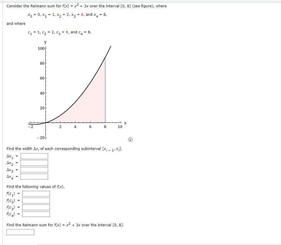 Consider The Reimann Sum For F X X 3x Over The Interval 0 8 See Figure Where Xo 0 X 1 X 2 X3 6 1