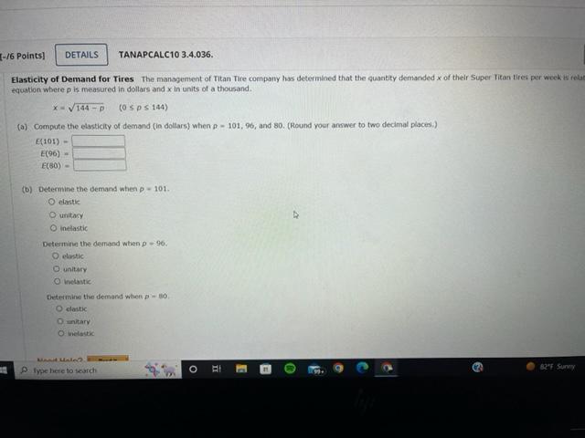 6 Points Details Tanapcalc10 3 4 036 Elasticity Of Demand For Tires The Management Of Titan Tire Company Has Determi 1
