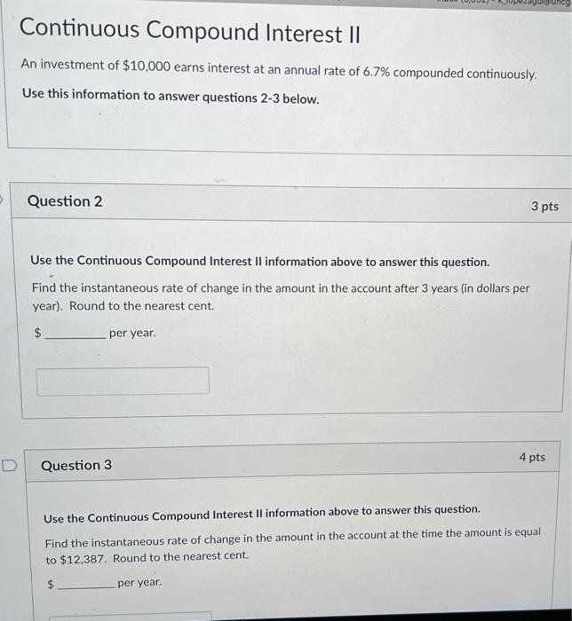 D Continuous Compound Interest Ii An Investment Of 10 000 Earns Interest At An Annual Rate Of 6 7 Compounded Continuou 1