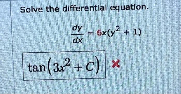 Solve The Differential Equation Dy 6x Y 1 Dx Tan 3x C X 1