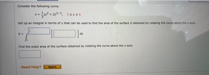 Consider The Following Curve X 2 2 3 Syss Set Up An Integral In Terms Of Y That Can Be Used To Find The Area Of T 1