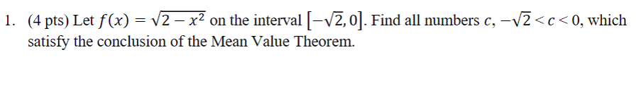 1 4 Pts Let F X 2 X On The Interval 2 0 Find All Numbers C 2 C 0 Which Satisfy The Conclusion Of Th 1