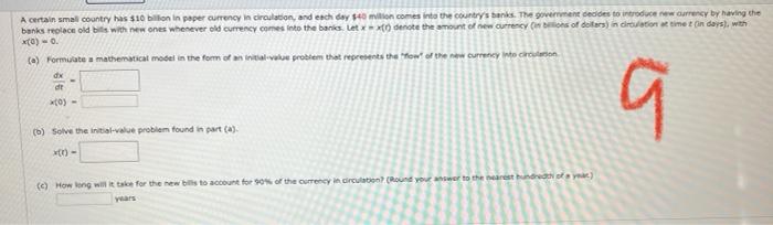A Certain Small Country Has 10 Billion In Paper Currency In Circulation And Each Day 40 Million Comes Into The Countr 1