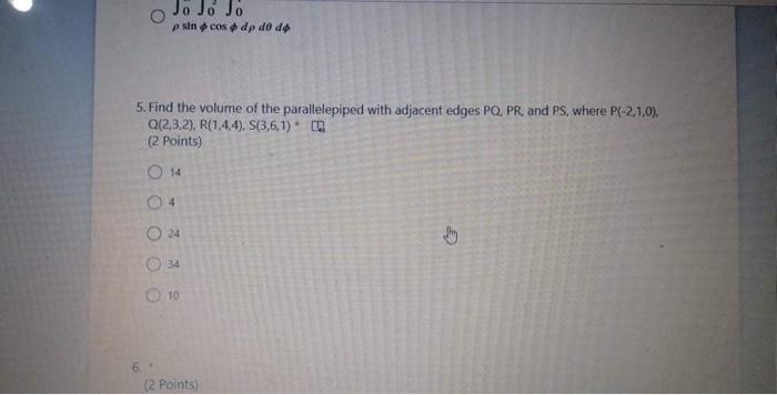 4 Change The Following Integral To Spherical Coordinates 3 Points Za Dulyde Psicos Dp Do Do Ser Psicos Do Do Psicos D 2