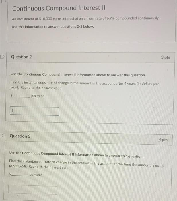 D Continuous Compound Interest Ii An Investment Of 10 000 Earns Interest At An Annual Rate Of 6 7 Compounded Continuou 1