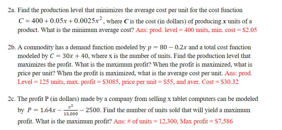 2a Find The Production Level That Minimizes The Average Cost Per Unit For The Cost Function C 400 0 05x 0 0025x Whe 1