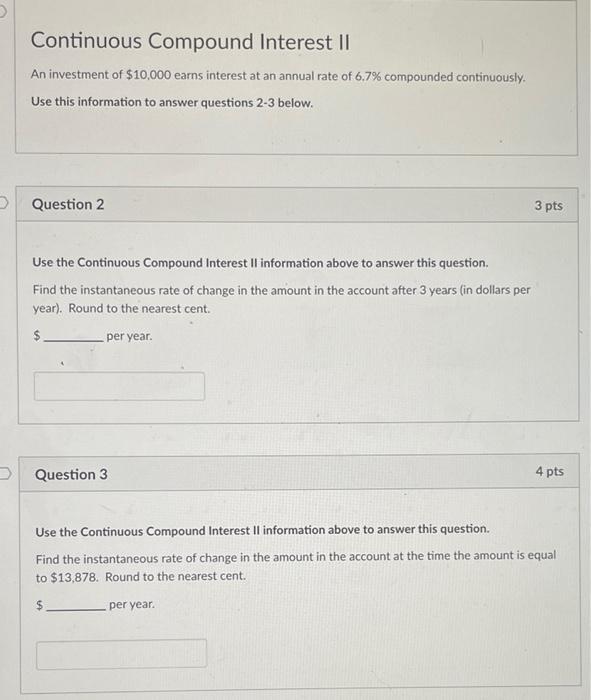 D Continuous Compound Interest Ii An Investment Of 10 000 Earns Interest At An Annual Rate Of 6 7 Compounded Continuou 1