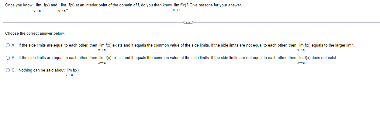 Once You Know Lim F X And Lim F X At An Interior Point Of The Domain Of F Do You Then Know Lim F X Give Reasons For 1
