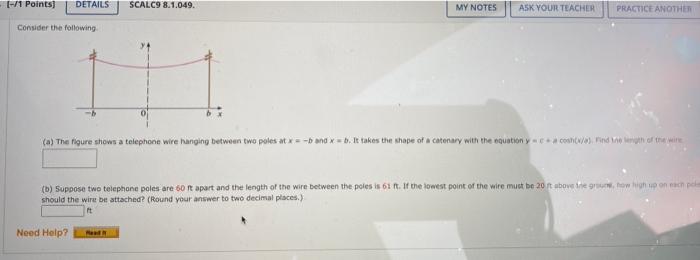 1 Points Details Scalc9 8 1 049 Consider The Following 111 A The Figure Shows A Telephone Wire Hanging Between Tw 1