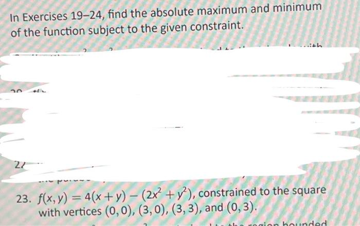 In Exercises 19 24 Find The Absolute Maximum And Minimum Of The Function Subject To The Given Constraint 30 27 With 23 1