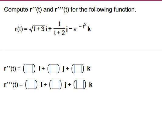 Compute R T And R T For The Following Function R T T 3i 2j E K R T D I J K R T I 1
