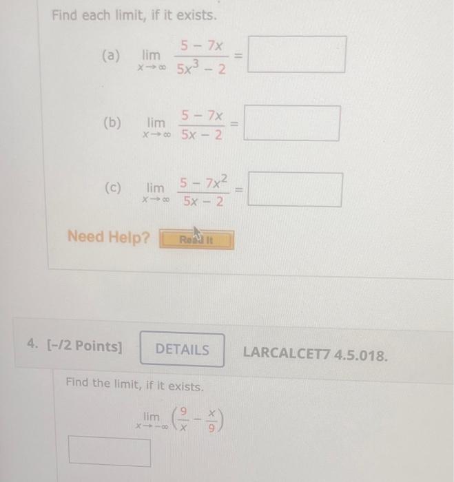 Find Each Limit If It Exists 5 7x X 5x3 2 A Lim B 5 7x Lim X 0 5x 2 5 7x Lim 818 5x 2 Need Help Read It 4 1