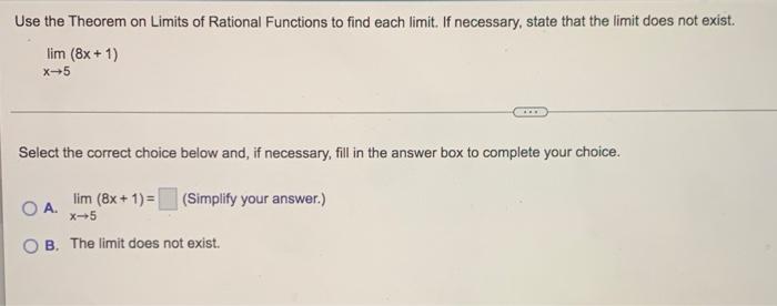 Use The Theorem On Limits Of Rational Functions To Find Each Limit If Necessary State That The Limit Does Not Exist L 1