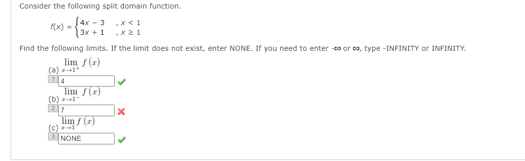 Consider The Following Split Domain Function 4x 3 3x 1 F X Find The Following Limits If The Limit Does Not Exi 1