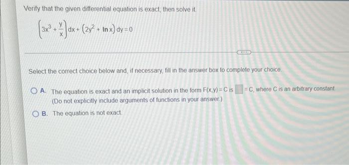 Verify That The Given Differential Equation Is Exact Then Solve It 3x 2 Dx 2y 1 2y Inx Dy 0 Xx Select T 1