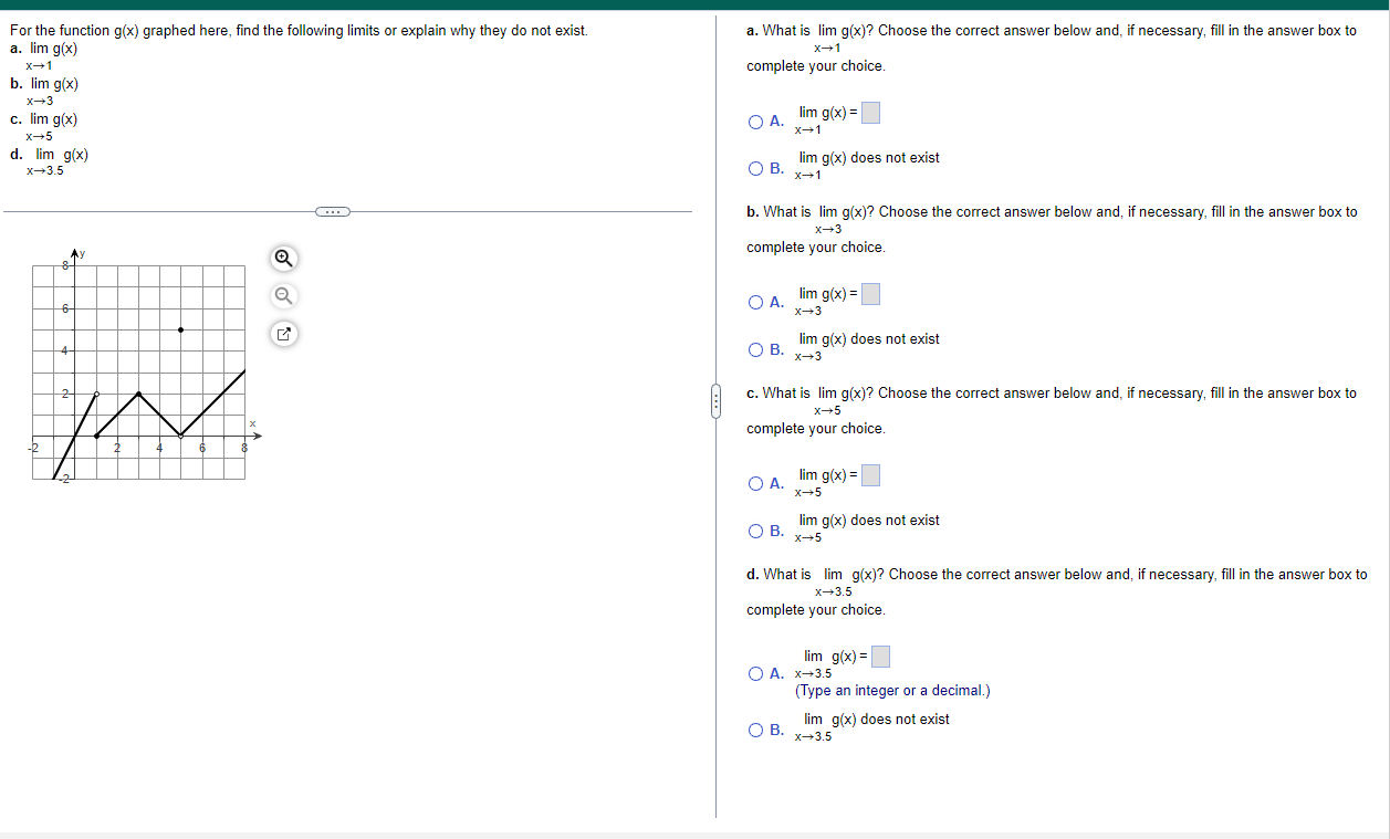For The Function G X Graphed Here Find The Following Limits Or Explain Why They Do Not Exist A Lim G X X 1 B Lim G 1