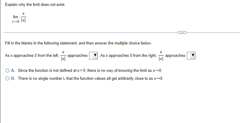 Explain Why The Limit Does Not Exist Lim X 0 X X Fill In The Blanks In The Following Statement And Then Answer The M 1