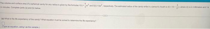 The Volume And Surface Area Of A Spherical Candy For Any Radus Is Given By The Formulas Vir And 503 4er Respectively 1